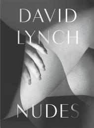 David Lynch: Nudes, автор: David Lynch