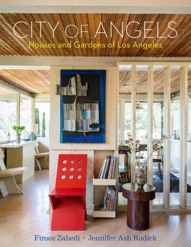 книга City of Angels: Будинки та Gardens of Los Angeles, автор: Firooz Zahedi, Jennifer Ash Rudick 