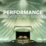 Masterpieces: Performance Architecture + Design, автор: Chris van Uffelen