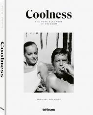Coolness: The Pure Elegance of Freedom, автор: Michael Köckritz