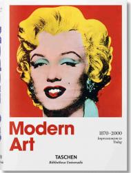 Modern Art 1870–2000. Impressionism to Today, автор: Hans Werner Holzwarth