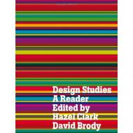 Design Studies: A Reader, автор: Hazel Clark, David Brody