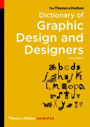 The Thames & Hudson Dictionary of Graphic Design and Designers, автор: Alan Livingston, Isabella Livingston