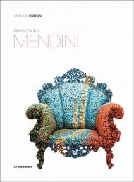 Alessandro Mendini: Minimum Design, автор: Graziella Leyla Ciaga