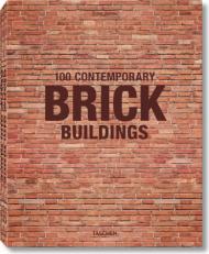 100 Contemporary Brick Buildings, автор: Philip Jodidio