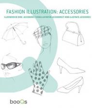 Fashion Illustration: Accessories, автор: Chidy Wayne