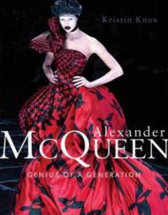 Alexander McQueen: Genius of a Generation, автор: Kristin Knox
