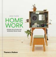 HomeWork: Design Solutions for Working from Home, автор: Anna Yudina