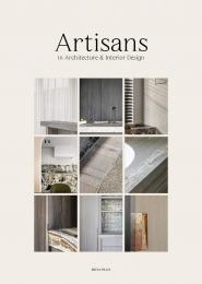 Artisans: in Architecture & Interior Design, автор: Wim Pauwel