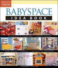 Babyspace Idea Book, автор: Suzonne Stirling