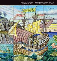 Arts & Crafts: Masterpieces of Art, автор: Michael Robinson