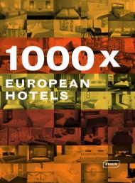 1000 x European Hotels, автор: Chris van Uffelen