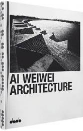 Ai Weiwei Architecture, автор: Caroline Klein
