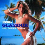 1980s Glamour (20th Century Pin-ups), автор: 
