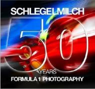 50 Years of Formula 1 Photography, автор: Rainer W. Schlegelmilch