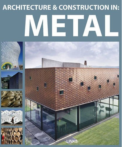 книга Architecture & Construction in Metal, автор: Dimitris Kottas