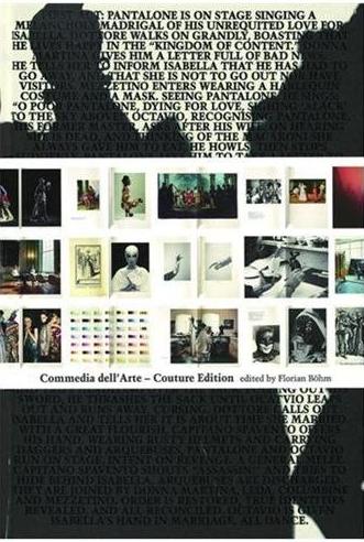 книга Commedia dell'Arte Couture Edition, автор: Florian Bohm