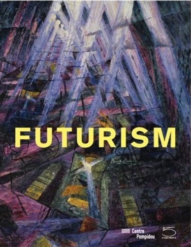 книга Futurism, автор: Ester Cohen, Matthew Gale, Didier Ottinger, Giovanni Lista