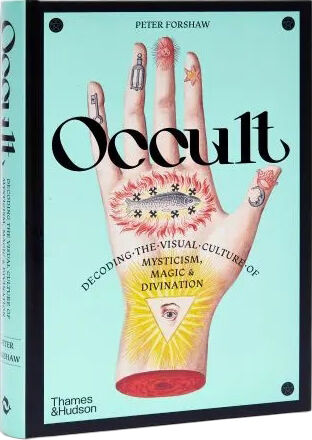 книга Occult: Decoding the Vsual Culture of Mysticism, Magic and Divination, автор: Peter Forshaw