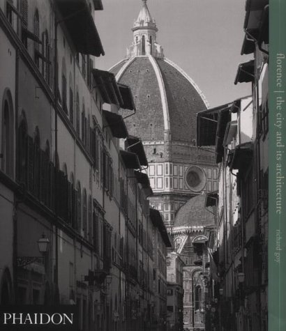 книга Florence: The City and Its Architecture, автор: Richard Goy
