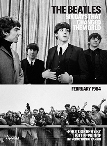 книга The Beatles: Six Days That Changed the World, автор: Bill Eppridge