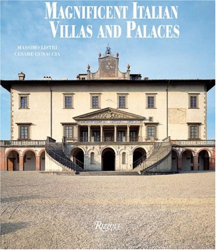 книга Magnificent Italian Villas and Palaces, автор: Written by Cesare Cunacci, Photographed by Massimo Listri