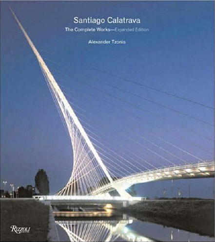 книга Santiago Calatrava, Complete Works, автор: Alexander Tzonis