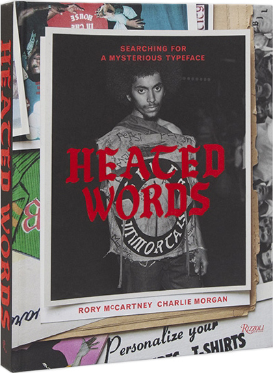 книга Heated Words: Searching for a Mysterious Typeface, автор: Rory McCartney and Charlie Morgan