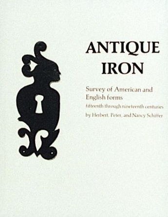 книга Antique Iron, English and American: 15th Century Through 1850, автор: Herbert, Peter, and Nancy Schiffer
