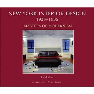 книга New York Interior Design 1935-1985, Masters of Modernism v. 2, автор: Judith Gura