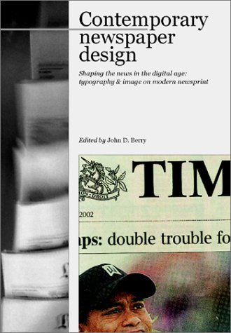 книга Сучасні новини Design: Створення новин в цифровій age: Typography and Image on Modern Newsprint, автор: John Berry (Editor), Roger Black (Editor)