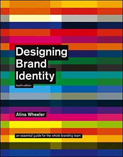 книга Designing Brand Identity: An Essential Guide for Whole Branding Team, автор: Alina Wheeler