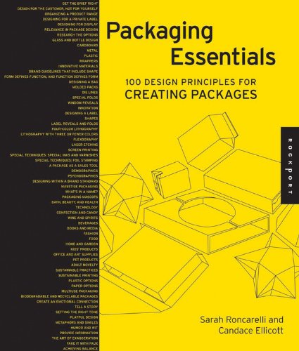 книга Packaging Essentials: 100 Design Principles for Creating Packages, автор: Candace Ellicott, Sarah Roncarelli