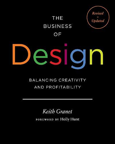 книга The Business of Design: Balancing Creativity and Profitability, автор: Keith Granet