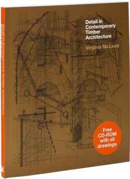 книга Detail in Contemporary Timber Architecture, автор: Virginia McLeod