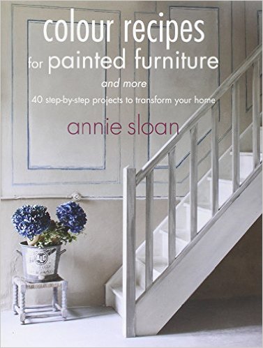 книга Colour Recipes for Painted Furniture and More, автор: Annie Sloan