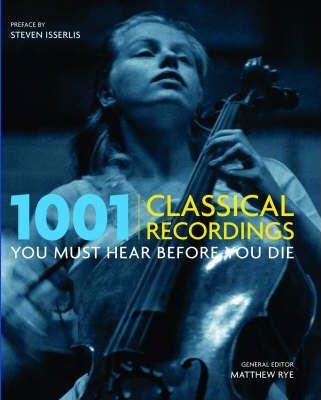 книга 1001 Classic Recordings You Must Hear Before You Die, автор: Matthew Rye