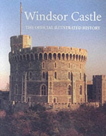 книга Windsor Castle: The Official Illustrated History, автор: John Martin Robinson