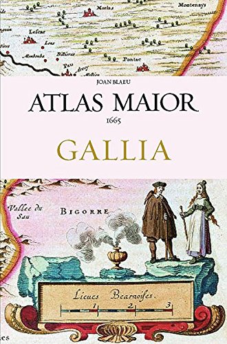 книга Atlas Maior - Gallia, автор: Joan Blaeu, Peter van der Krogt