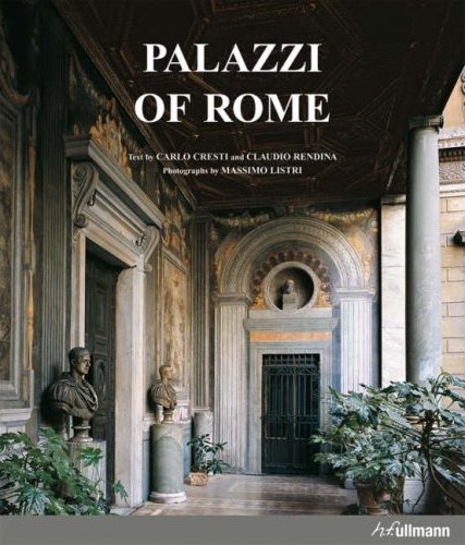 книга Palazzi of Rome, автор: Carlo Cresti, Claudio Rendina