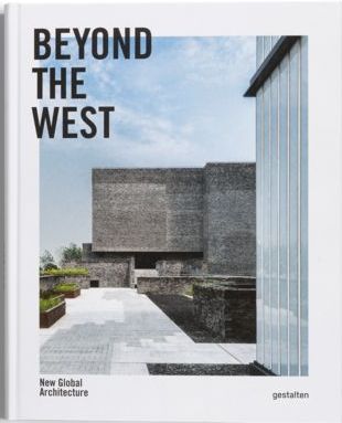книга Beyond the West: New Global Architecture, автор: 