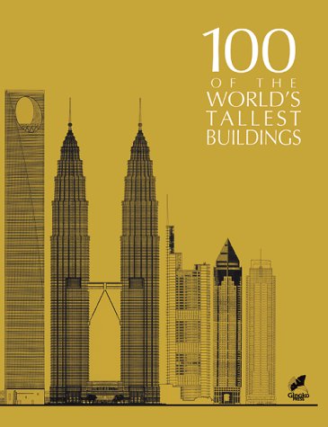 книга 100 of the World's Tallest Buildings, автор: Georges Binder
