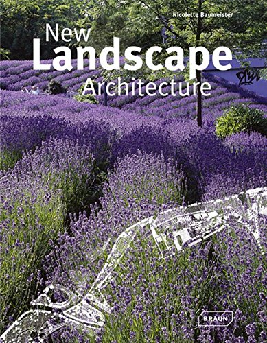 книга New Landscape Architecture, автор: Nicolette Baumeister
