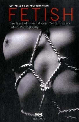 книга Fetish: The Best of International Contemporary Fetish Photography, автор: Karsten Zang
