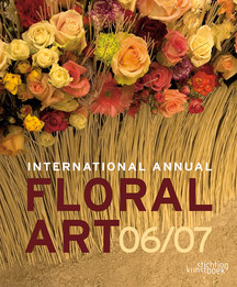 книга International Annual of Floral Art 06/07, автор: 