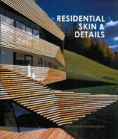 книга Residential Skin and Details, автор: Helen Liu