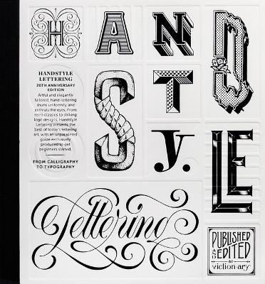 книга Handstyle Lettering: З Calligraphy to Typography. 20th Anniversary Edition, автор: Victionary
