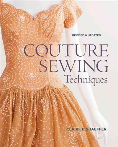 книга Couture Sewing Techniques, автор: Claire Shaeffer