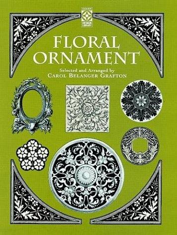 книга Floral Ornament, автор: Carol Belanger Grafton