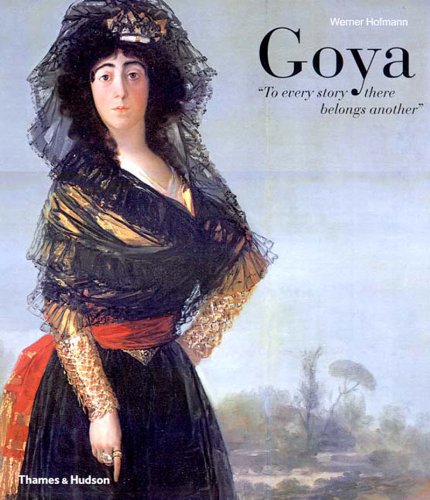 книга Goya: ''To every story there belongs another'', автор: Werner Hofmann